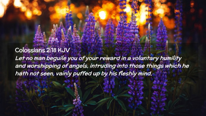 Picture 02 - Colossians 2:18 KJV Desktop Wallpaper - Let no man beguile you of your reward in a - Desktop Bible Verse Wallpaper