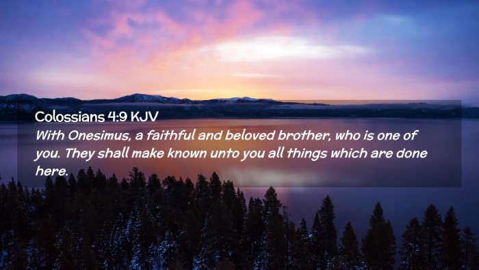 Picture 02 - Colossians 4:9 KJV Desktop Wallpaper - With Onesimus, a faithful and beloved brother, - Desktop Bible Verse Wallpaper