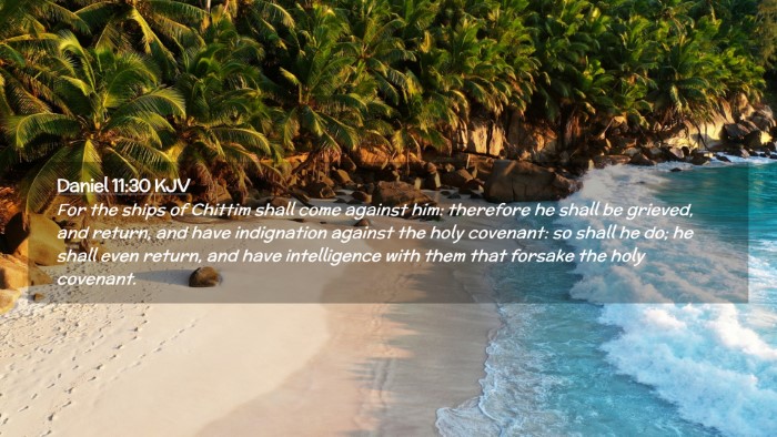 Picture 02 - Daniel 11:30 KJV Desktop Wallpaper - For the ships of Chittim shall come against him: - Desktop Bible Verse Wallpaper
