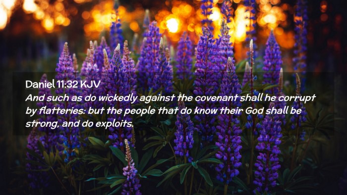 Picture 02 - Daniel 11:32 KJV Desktop Wallpaper - And such as do wickedly against the covenant - Desktop Bible Verse Wallpaper