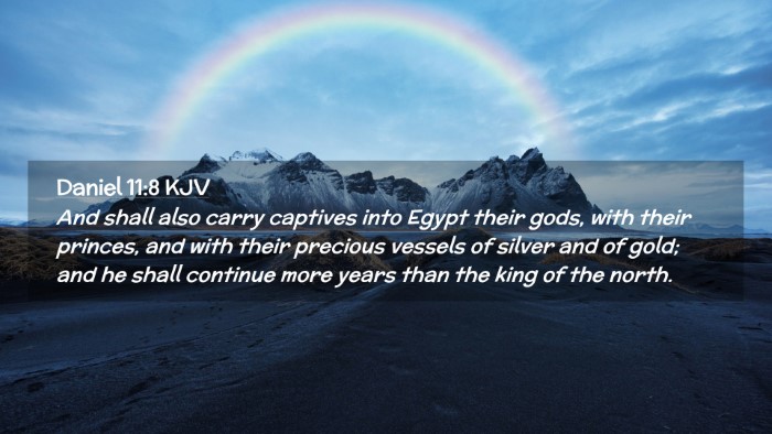 Picture 02 - Daniel 11:8 KJV Desktop Wallpaper - And shall also carry captives into Egypt their - Desktop Bible Verse Wallpaper