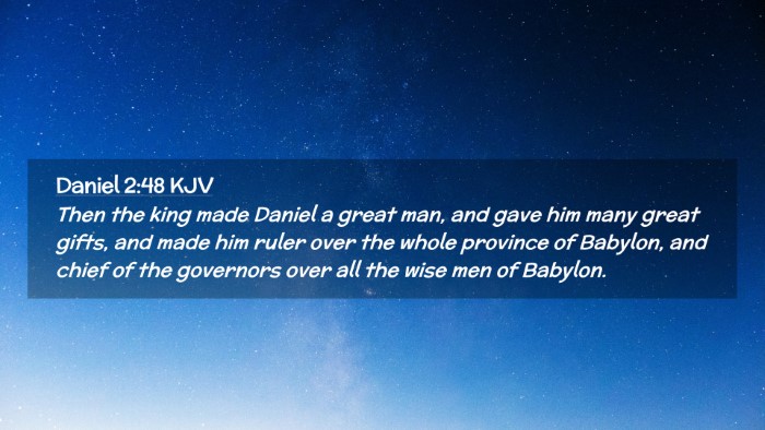 Picture 02 - Daniel 2:48 KJV Desktop Wallpaper - Then the king made Daniel a great man, and gave - Desktop Bible Verse Wallpaper