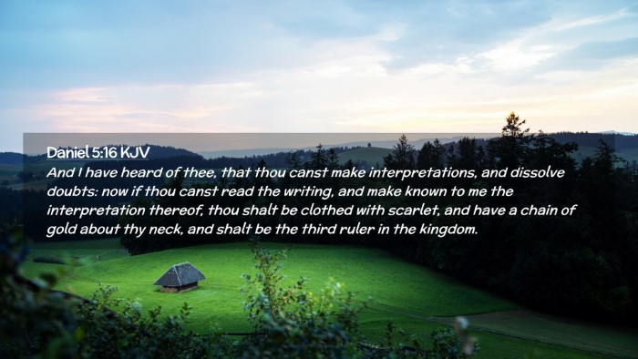 Picture 02 - Daniel 5:16 KJV Desktop Wallpaper - And I have heard of thee, that thou canst make - Desktop Bible Verse Wallpaper