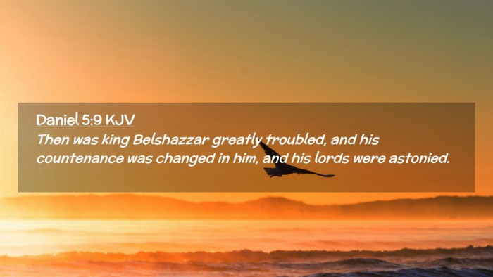 Picture 02 - Daniel 5:9 KJV Desktop Wallpaper - Then was king Belshazzar greatly troubled, and - Desktop Bible Verse Wallpaper