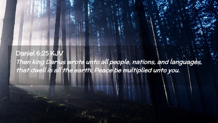 Picture 02 - Daniel 6:25 KJV Desktop Wallpaper - Then king Darius wrote unto all people, nations, - Desktop Bible Verse Wallpaper