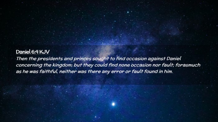 Picture 02 - Daniel 6:4 KJV Desktop Wallpaper - Then the presidents and princes sought to find - Desktop Bible Verse Wallpaper