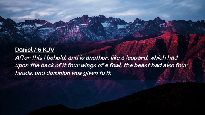 Picture 02 - Daniel 7:6 KJV Desktop Wallpaper - After this I beheld, and lo another, like a - Desktop Bible Verse Wallpaper