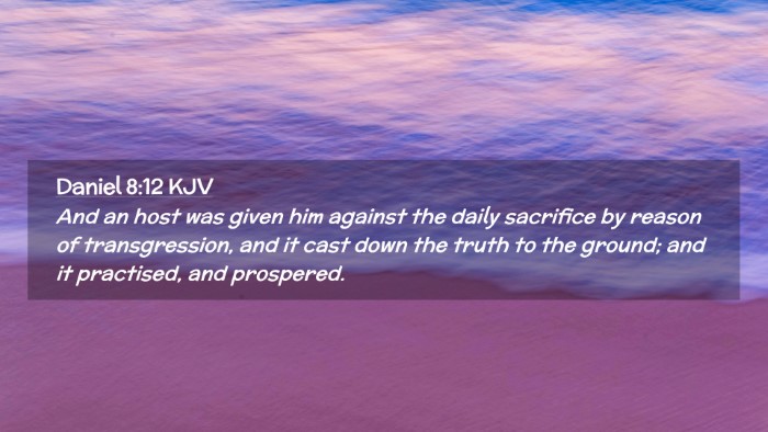 Picture 02 - Daniel 8:12 KJV Desktop Wallpaper - And an host was given him against the daily - Desktop Bible Verse Wallpaper