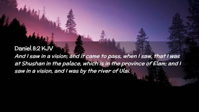Picture 02 - Daniel 8:2 KJV Desktop Wallpaper - And I saw in a vision; and it came to pass, when - Desktop Bible Verse Wallpaper