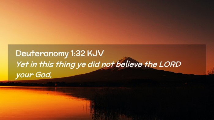 Picture 02 - Deuteronomy 1:32 KJV Desktop Wallpaper - Yet in this thing ye did not believe the LORD - Desktop Bible Verse Wallpaper