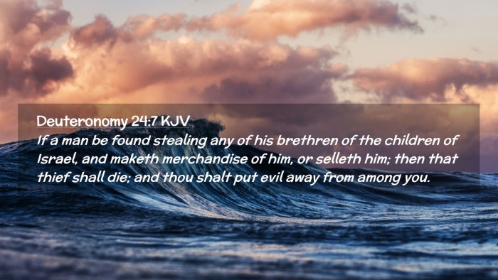 Picture 02 - Deuteronomy 24:7 KJV Desktop Wallpaper - If a man be found stealing any of his brethren of - Desktop Bible Verse Wallpaper