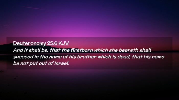Picture 02 - Deuteronomy 25:6 KJV Desktop Wallpaper - And it shall be, that the firstborn which she - Desktop Bible Verse Wallpaper