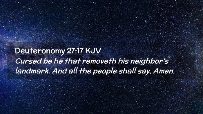 Picture 02 - Deuteronomy 27:17 KJV Desktop Wallpaper - Cursed be he that removeth his neighbor's - Desktop Bible Verse Wallpaper