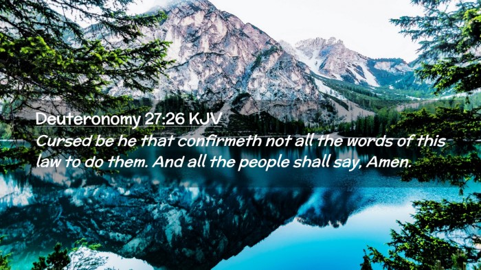 Picture 02 - Deuteronomy 27:26 KJV Desktop Wallpaper - Cursed be he that confirmeth not all the words of - Desktop Bible Verse Wallpaper
