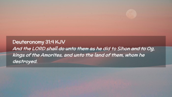 Picture 02 - Deuteronomy 31:4 KJV Desktop Wallpaper - And the LORD shall do unto them as he did to - Desktop Bible Verse Wallpaper