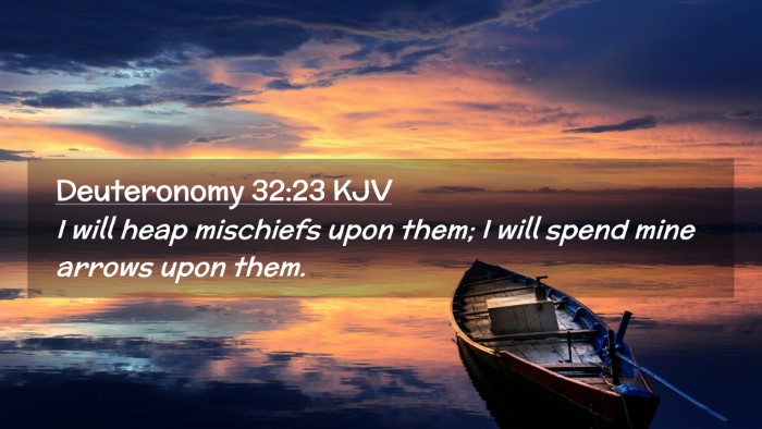 Picture 02 - Deuteronomy 32:23 KJV Desktop Wallpaper - I will heap mischiefs upon them; I will spend - Desktop Bible Verse Wallpaper