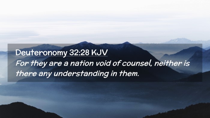 Picture 02 - Deuteronomy 32:28 KJV Desktop Wallpaper - For they are a nation void of counsel, neither is - Desktop Bible Verse Wallpaper
