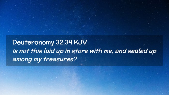 Picture 02 - Deuteronomy 32:34 KJV Desktop Wallpaper - Is not this laid up in store with me, and sealed - Desktop Bible Verse Wallpaper