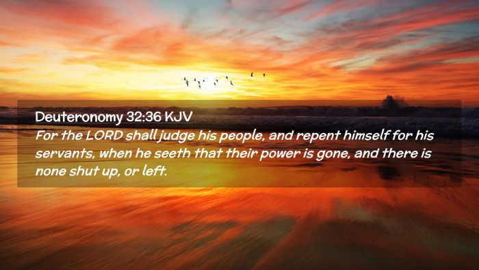 Picture 02 - Deuteronomy 32:36 KJV Desktop Wallpaper - For the LORD shall judge his people, and repent - Desktop Bible Verse Wallpaper