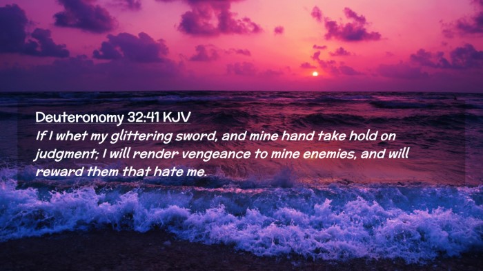 Picture 02 - Deuteronomy 32:41 KJV Desktop Wallpaper - If I whet my glittering sword, and mine hand take - Desktop Bible Verse Wallpaper
