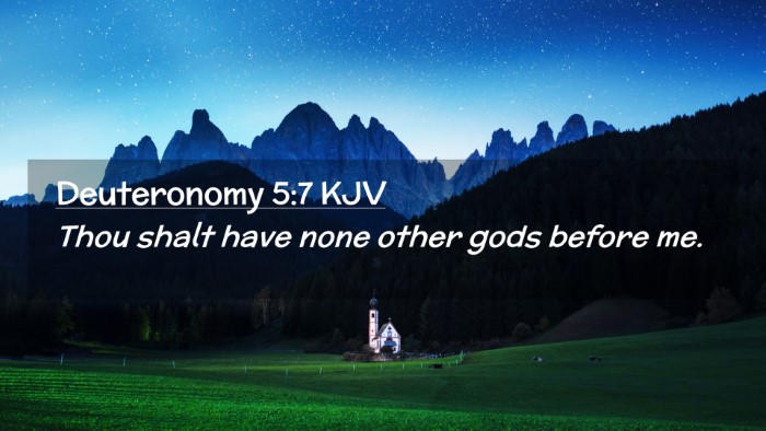 Picture 02 - Deuteronomy 5:7 KJV Desktop Wallpaper - Thou shalt have none other gods before - Desktop Bible Verse Wallpaper