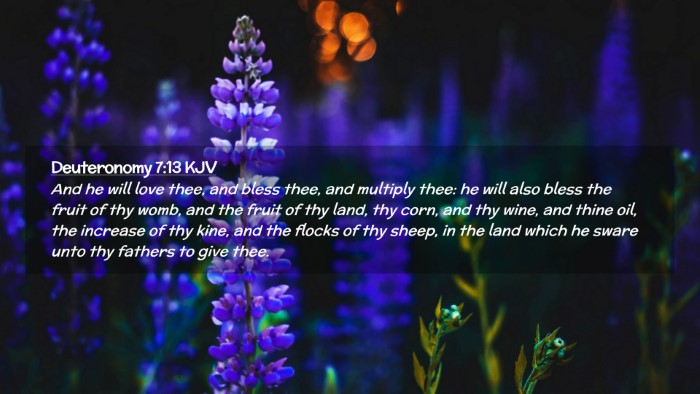 Picture 02 - Deuteronomy 7:13 KJV Desktop Wallpaper - And he will love thee, and bless thee, and - Desktop Bible Verse Wallpaper