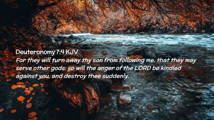Picture 02 - Deuteronomy 7:4 KJV Desktop Wallpaper - For they will turn away thy son from following - Desktop Bible Verse Wallpaper