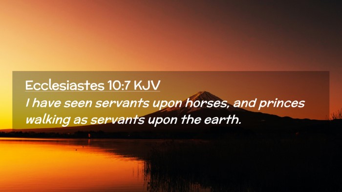 Picture 02 - Ecclesiastes 10:7 KJV Desktop Wallpaper - I have seen servants upon horses, and princes - Desktop Bible Verse Wallpaper