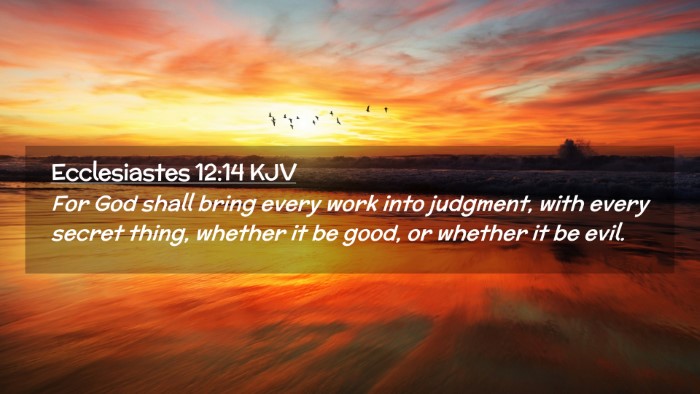 Picture 02 - Ecclesiastes 12:14 KJV Desktop Wallpaper - For God shall bring every work into judgment, - Desktop Bible Verse Wallpaper