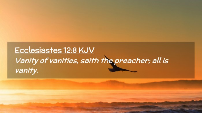 Picture 02 - Ecclesiastes 12:8 KJV Desktop Wallpaper - Vanity of vanities, saith the preacher; all is - Desktop Bible Verse Wallpaper