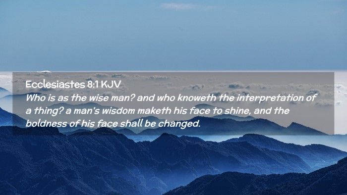 Picture 02 - Ecclesiastes 8:1 KJV Desktop Wallpaper - Who is as the wise man? and who knoweth the - Desktop Bible Verse Wallpaper