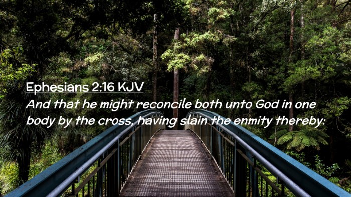 Picture 02 - Ephesians 2:16 KJV Desktop Wallpaper - And that he might reconcile both unto God in one - Desktop Bible Verse Wallpaper