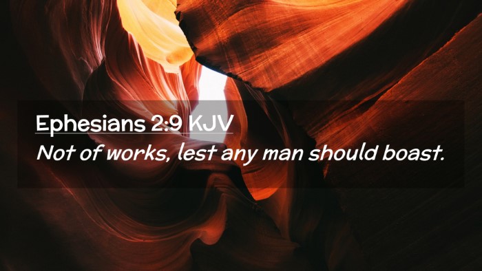 Picture 02 - Ephesians 2:9 KJV Desktop Wallpaper - Not of works, lest any man should - Desktop Bible Verse Wallpaper