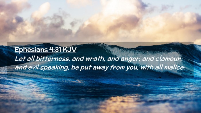 Picture 02 - Ephesians 4:31 KJV Desktop Wallpaper - Let all bitterness, and wrath, and anger, and - Desktop Bible Verse Wallpaper