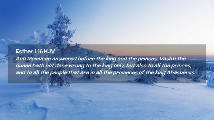 Picture 02 - Esther 1:16 KJV Desktop Wallpaper - And Memucan answered before the king and the - Desktop Bible Verse Wallpaper