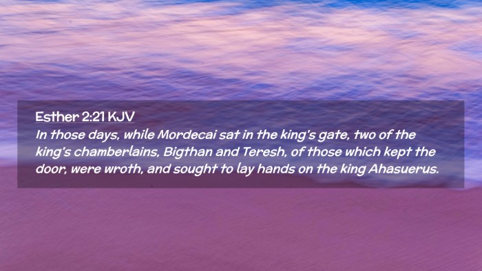 Picture 02 - Esther 2:21 KJV Desktop Wallpaper - In those days, while Mordecai sat in the king's - Desktop Bible Verse Wallpaper