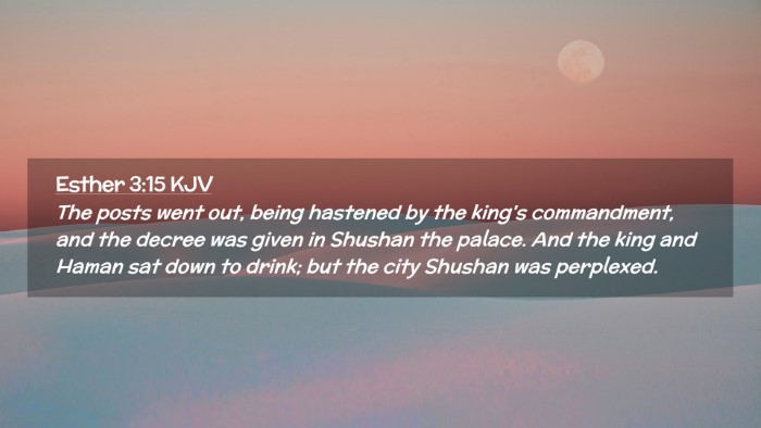 Picture 02 - Esther 3:15 KJV Desktop Wallpaper - The posts went out, being hastened by the king's - Desktop Bible Verse Wallpaper