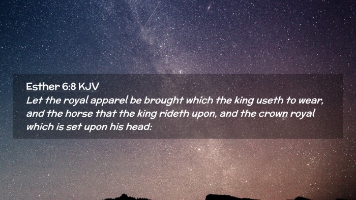 Picture 02 - Esther 6:8 KJV Desktop Wallpaper - Let the royal apparel be brought which the king - Desktop Bible Verse Wallpaper