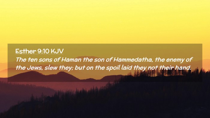 Picture 02 - Esther 9:10 KJV Desktop Wallpaper - The ten sons of Haman the son of Hammedatha, the - Desktop Bible Verse Wallpaper