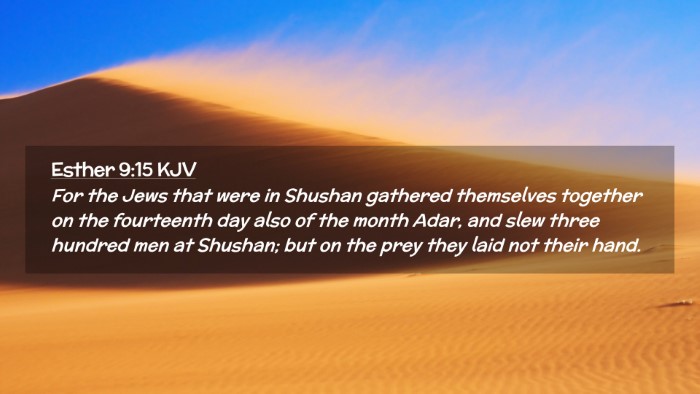 Picture 02 - Esther 9:15 KJV Desktop Wallpaper - For the Jews that were in Shushan gathered - Desktop Bible Verse Wallpaper