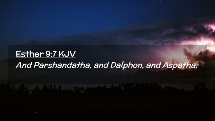 Picture 02 - Esther 9:7 KJV Desktop Wallpaper - And Parshandatha, and Dalphon, and - Desktop Bible Verse Wallpaper