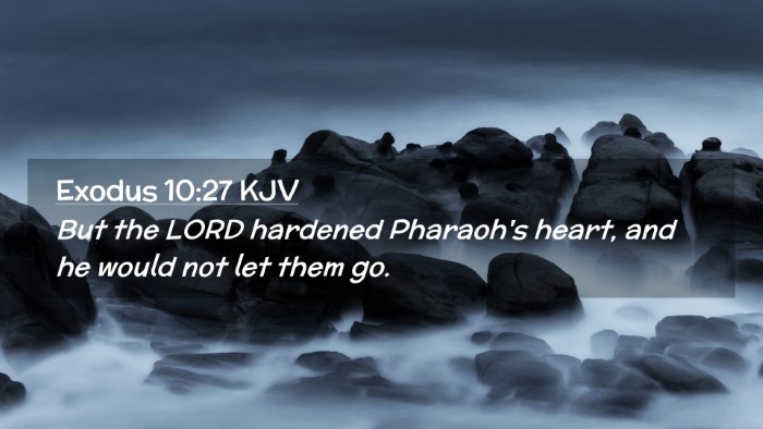 Picture 02 - Exodus 10:27 KJV Desktop Wallpaper - But the LORD hardened Pharaoh's heart, and he - Desktop Bible Verse Wallpaper