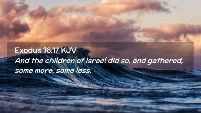 Picture 02 - Exodus 16:17 KJV Desktop Wallpaper - And the children of Israel did so, and gathered, - Desktop Bible Verse Wallpaper