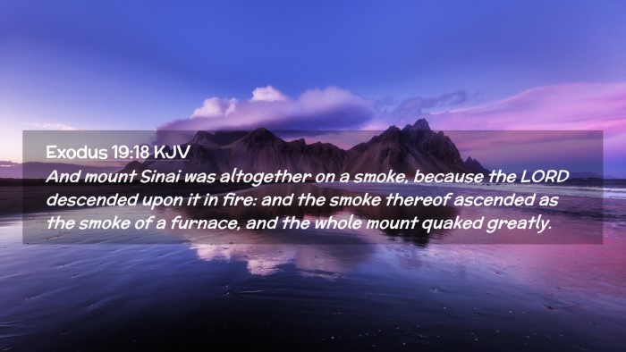 Picture 02 - Exodus 19:18 KJV Desktop Wallpaper - And mount Sinai was altogether on a smoke, - Desktop Bible Verse Wallpaper
