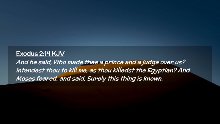 Picture 02 - Exodus 2:14 KJV Desktop Wallpaper - And he said, Who made thee a prince and a judge - Desktop Bible Verse Wallpaper