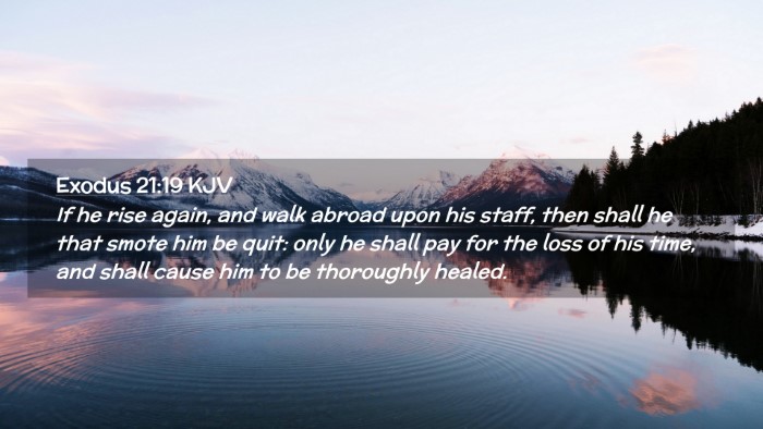 Picture 02 - Exodus 21:19 KJV Desktop Wallpaper - If he rise again, and walk abroad upon his staff, - Desktop Bible Verse Wallpaper