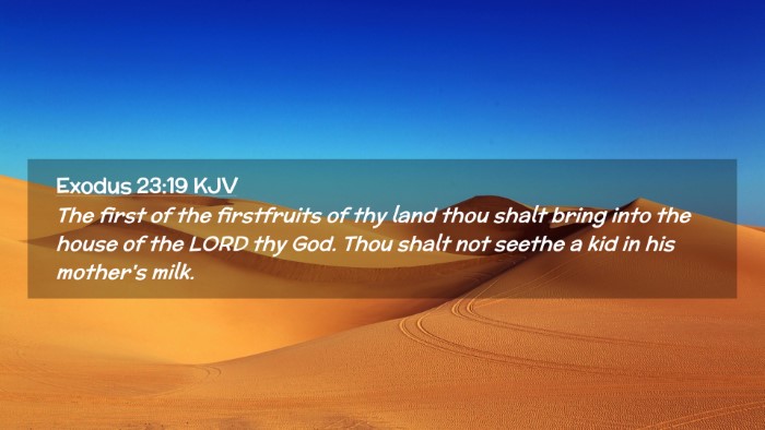 Picture 02 - Exodus 23:19 KJV Desktop Wallpaper - The first of the firstfruits of thy land thou - Desktop Bible Verse Wallpaper