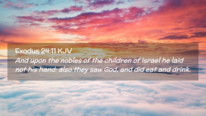 Picture 02 - Exodus 24:11 KJV Desktop Wallpaper - And upon the nobles of the children of Israel he - Desktop Bible Verse Wallpaper