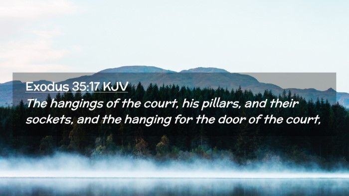 Picture 02 - Exodus 35:17 KJV Desktop Wallpaper - The hangings of the court, his pillars, and their - Desktop Bible Verse Wallpaper