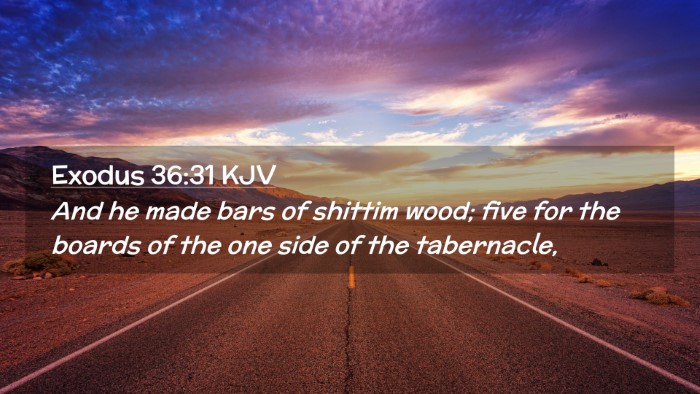 Picture 02 - Exodus 36:31 KJV Desktop Wallpaper - And he made bars of shittim wood; five for the - Desktop Bible Verse Wallpaper